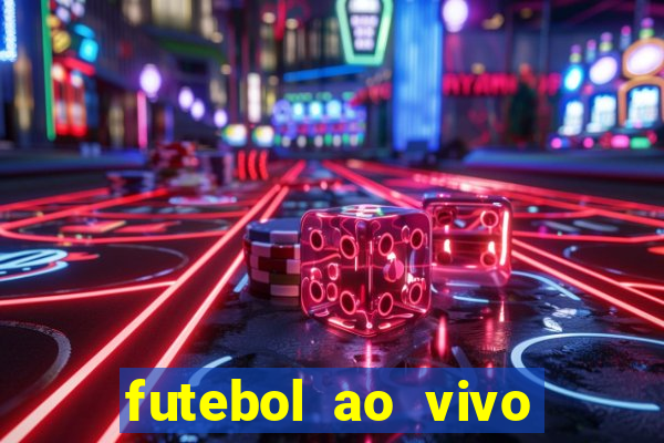 futebol ao vivo sem travar